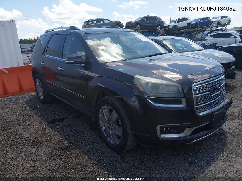 2015 GMC Acadia Denali VIN: 1GKKVTKD0FJ184052 Lot: 45398134