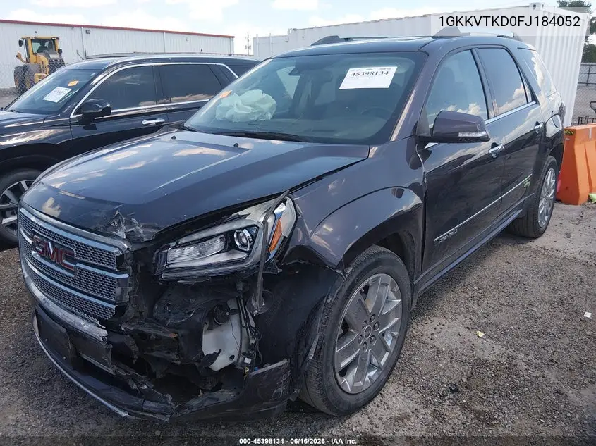 2015 GMC Acadia Denali VIN: 1GKKVTKD0FJ184052 Lot: 45398134