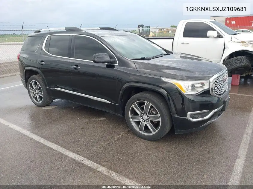 2018 GMC Acadia Denali VIN: 1GKKNXLSXJZ109681 Lot: 45302510