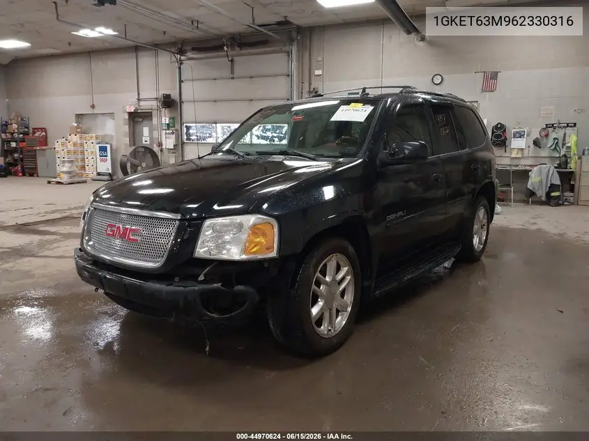 2006 GMC Envoy Denali VIN: 1GKET63M962330316 Lot: 44970624