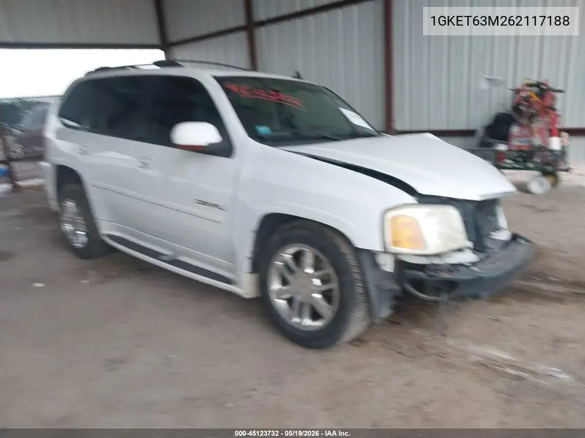2006 GMC Envoy Denali VIN: 1GKET63M262117188 Lot: 45123732