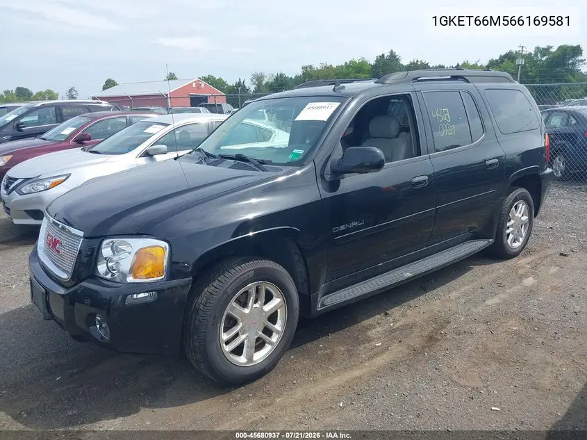 2006 GMC Envoy Xl Denali VIN: 1GKET66M566169581 Lot: 45680937