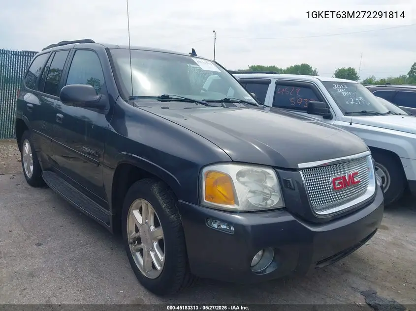 2007 GMC Envoy Denali VIN: 1GKET63M272291814 Lot: 45183313