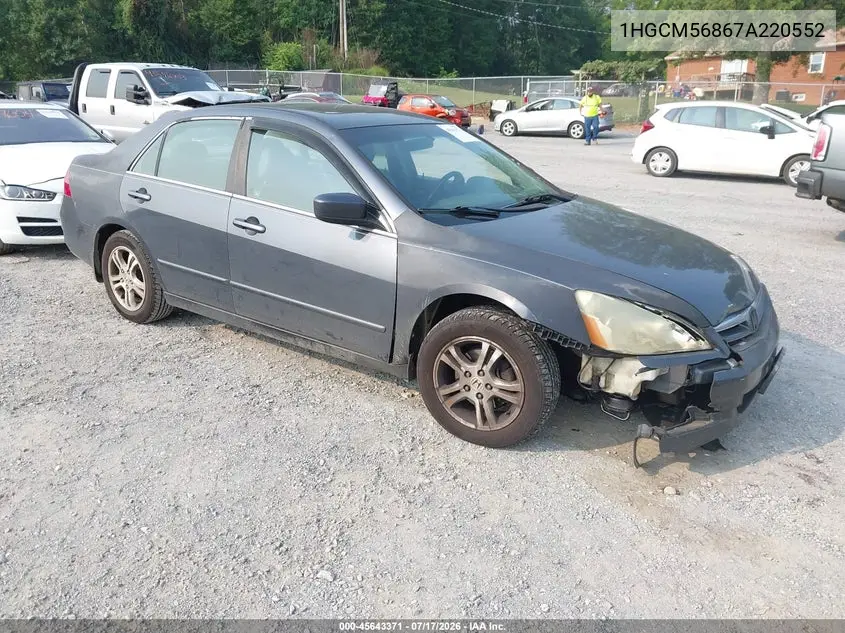 2007 Honda Accord 2.4 Ex VIN: 1HGCM56867A220552 Lot: 45643371