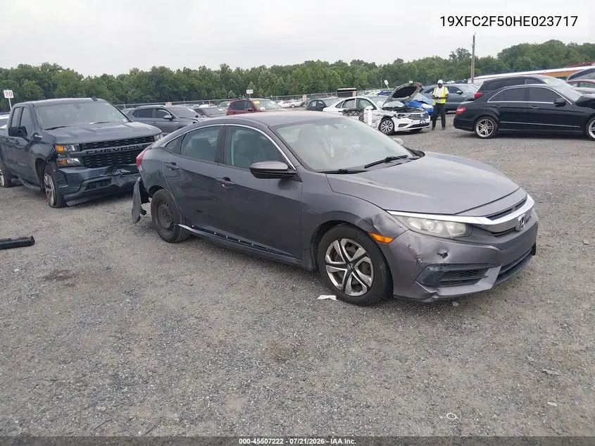 2017 Honda Civic Lx VIN: 19XFC2F50HE023717 Lot: 45507222