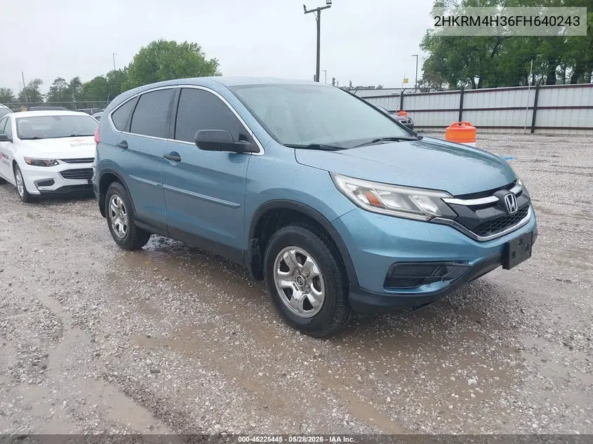 2015 Honda Cr-V Lx VIN: 2HKRM4H36FH640243 Lot: 45225445