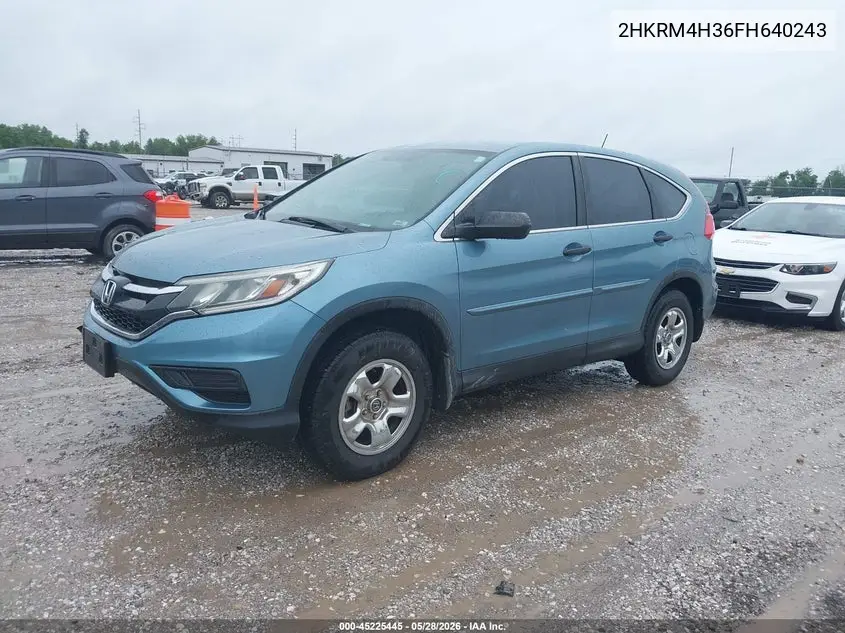 2015 Honda Cr-V Lx VIN: 2HKRM4H36FH640243 Lot: 45225445