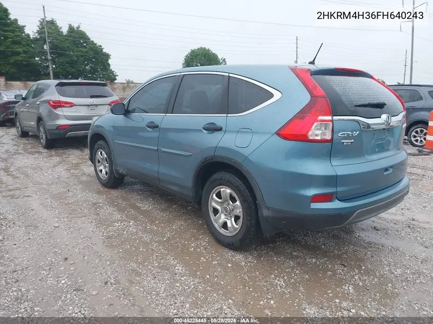 2015 Honda Cr-V Lx VIN: 2HKRM4H36FH640243 Lot: 45225445
