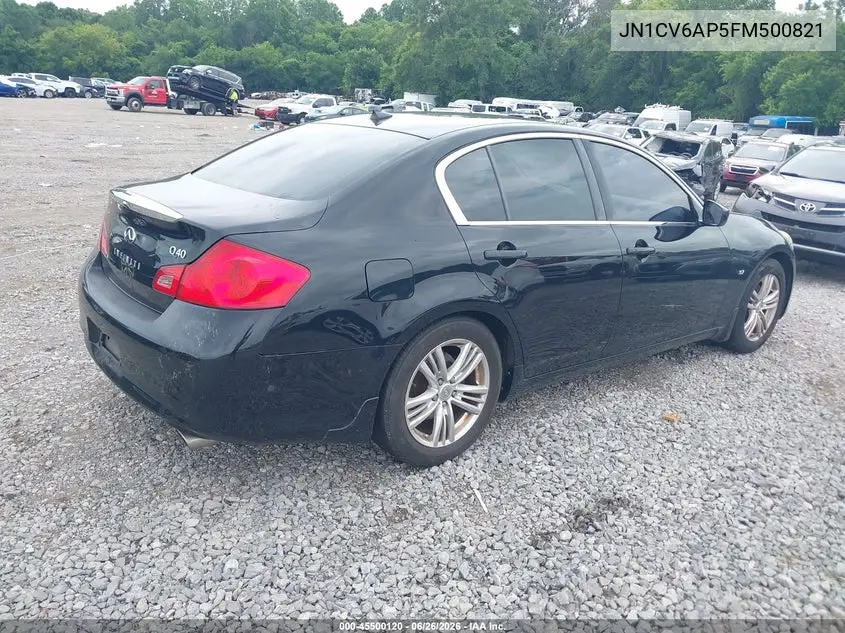 2015 Infiniti Q40 VIN: JN1CV6AP5FM500821 Lot: 45500120