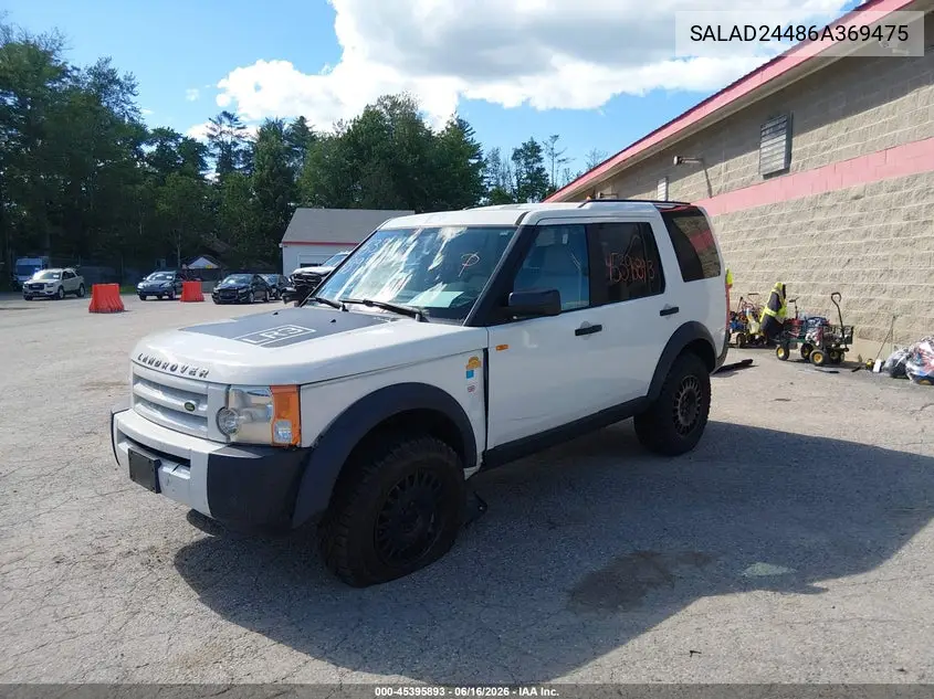 2006 Land Rover Lr3 V6 VIN: SALAD24486A369475 Lot: 45395893