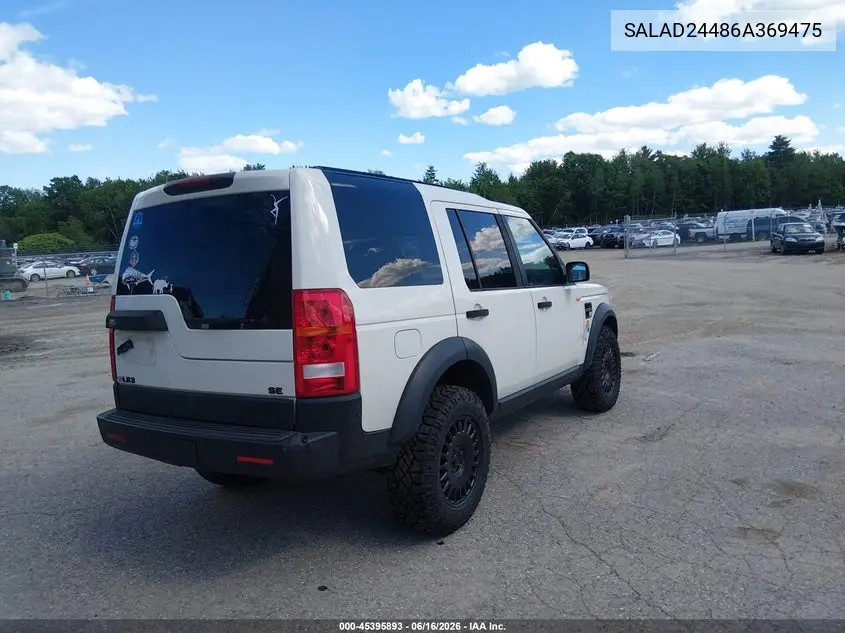 2006 Land Rover Lr3 V6 VIN: SALAD24486A369475 Lot: 45395893