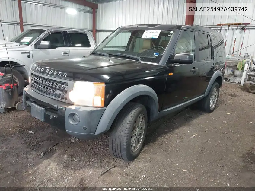 2007 Land Rover Lr3 V8 Se VIN: SALAE25497A439742 Lot: 45681526