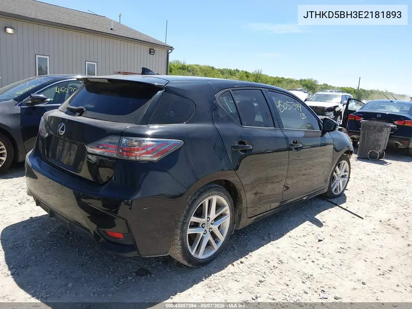 2014 Lexus Ct 200H VIN: JTHKD5BH3E2181893 Lot: 45057394