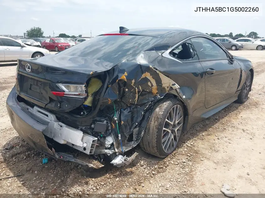 2016 Lexus Rc 200T VIN: JTHHA5BC1G5002260 Lot: 45279248