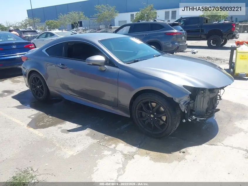 2016 Lexus Rc 200T VIN: JTHHA5BC7G5003221 Lot: 45416074