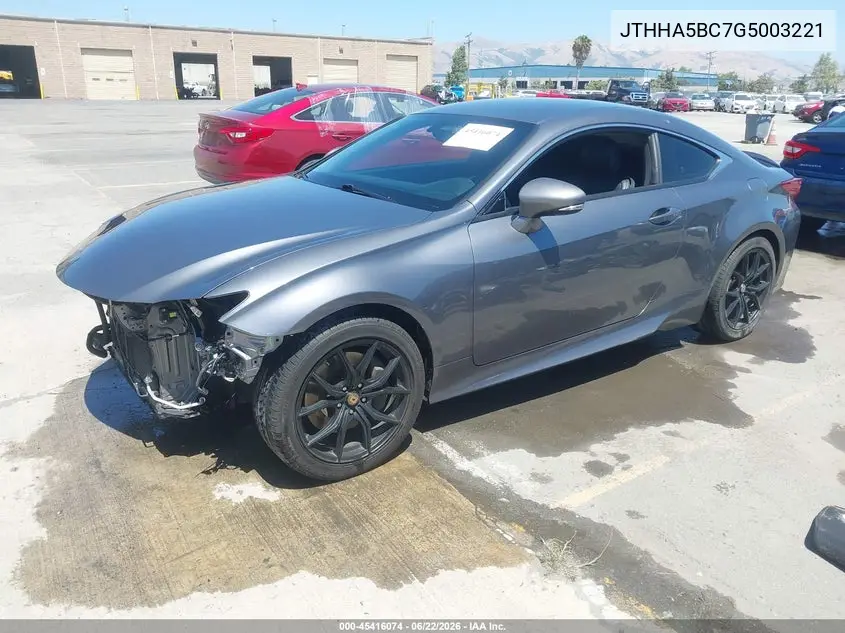 2016 Lexus Rc 200T VIN: JTHHA5BC7G5003221 Lot: 45416074