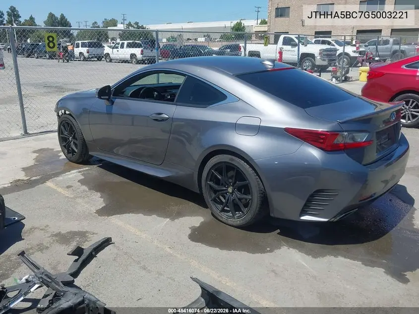 2016 Lexus Rc 200T VIN: JTHHA5BC7G5003221 Lot: 45416074