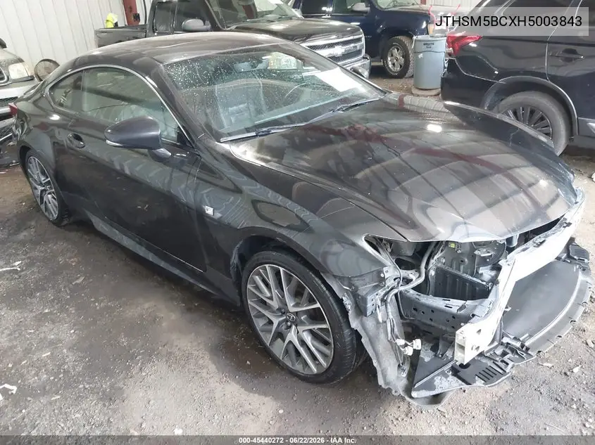 2017 Lexus Rc 300 VIN: JTHSM5BCXH5003843 Lot: 45440272