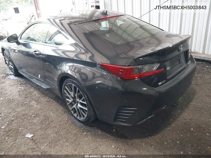 2017 Lexus Rc 300 VIN: JTHSM5BCXH5003843 Lot: 45440272