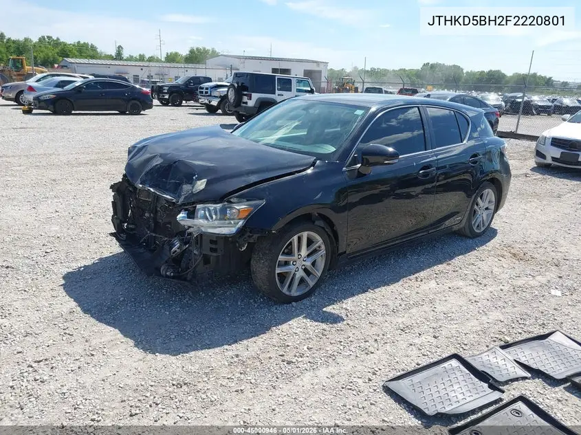2015 Lexus Ct 200H VIN: JTHKD5BH2F2220801 Lot: 45000946