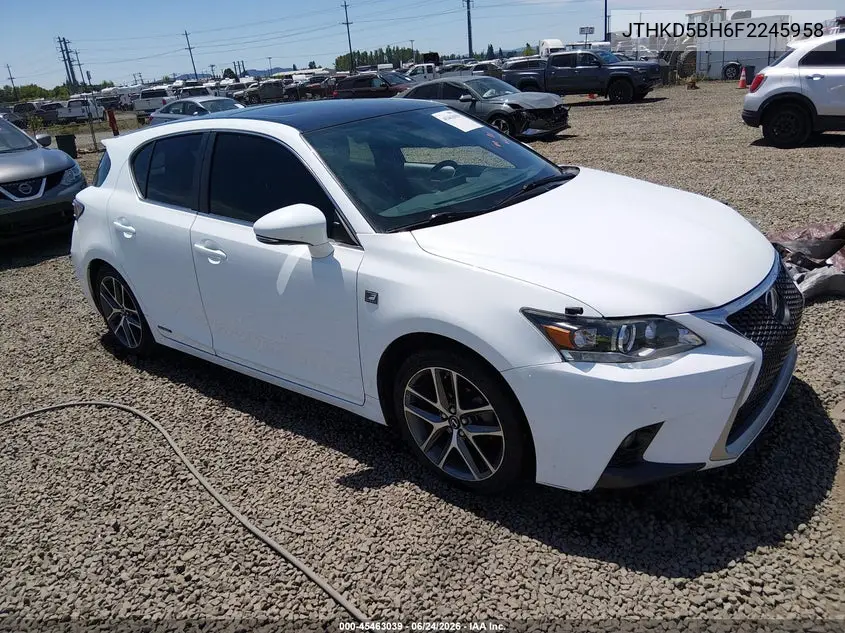 2015 Lexus Ct 200H VIN: JTHKD5BH6F2245958 Lot: 45463039
