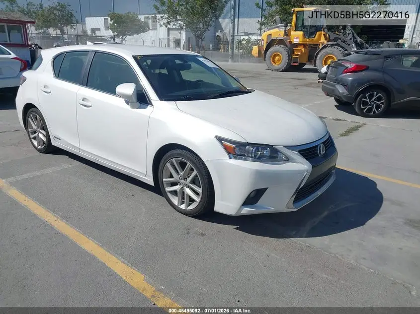 2016 Lexus Ct 200H VIN: JTHKD5BH5G2270416 Lot: 45495092