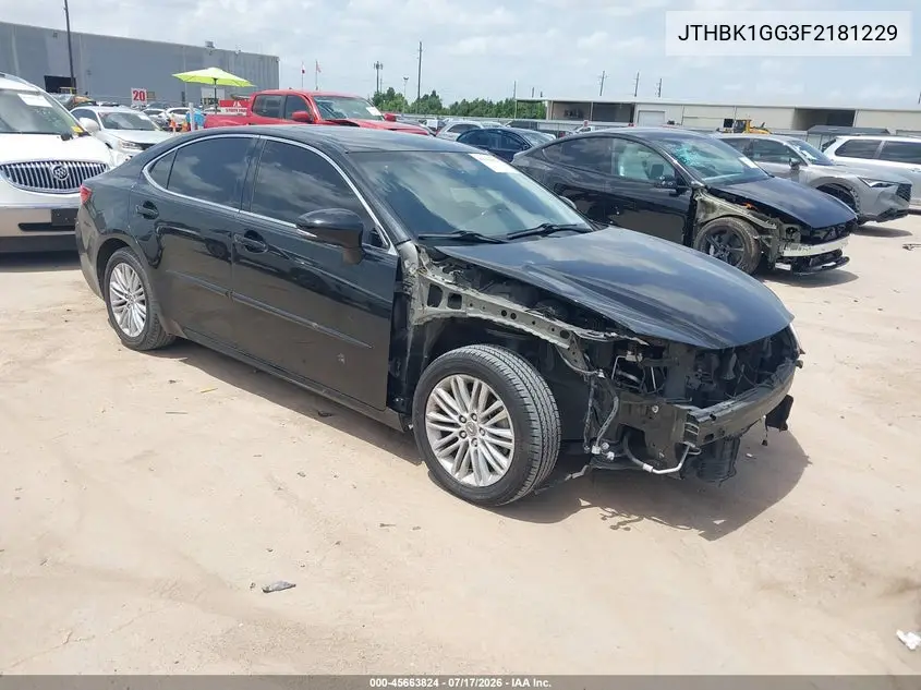 2015 Lexus Es 350 VIN: JTHBK1GG3F2181229 Lot: 45663824