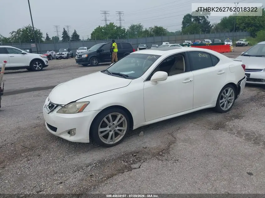 2006 Lexus Is 250 VIN: JTHBK262762018322 Lot: 45538107