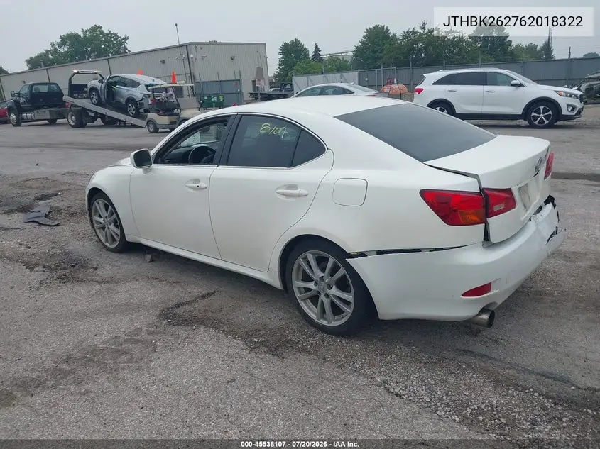 2006 Lexus Is 250 VIN: JTHBK262762018322 Lot: 45538107
