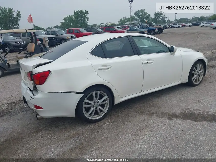 2006 Lexus Is 250 VIN: JTHBK262762018322 Lot: 45538107