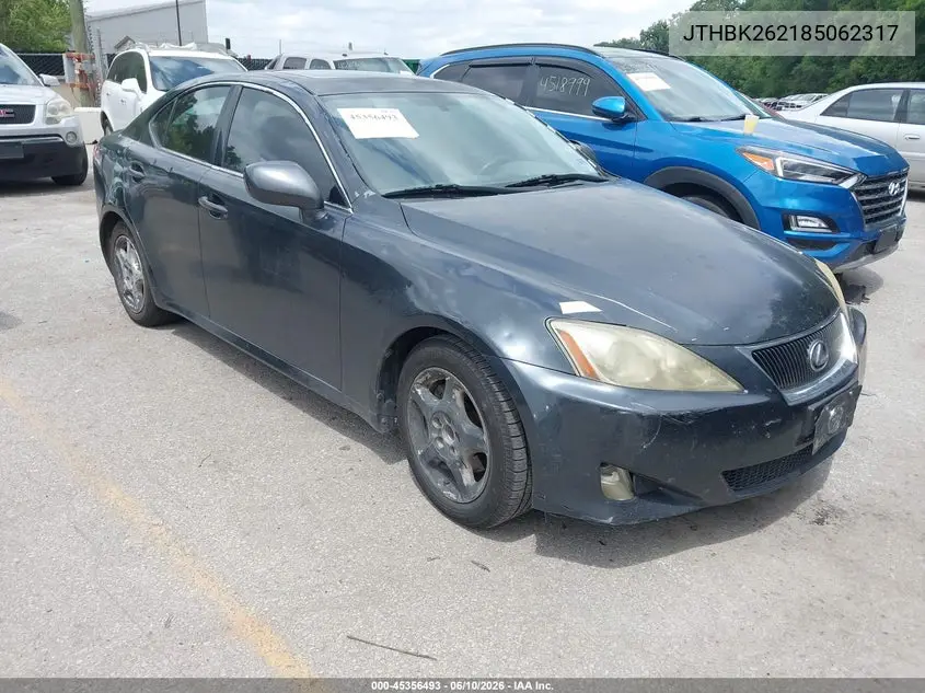 2008 Lexus Is 250 VIN: JTHBK262185062317 Lot: 45356493