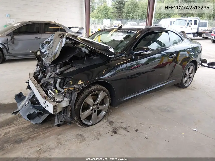 2010 Lexus Is 250C VIN: JTHFF2C27A2513235 Lot: 45663962