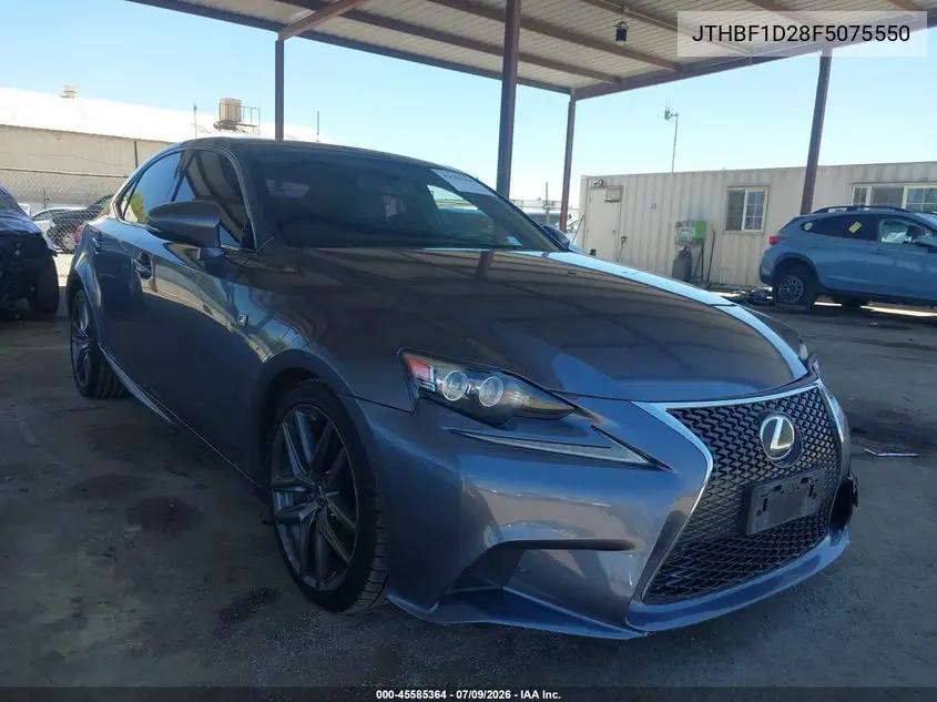 2015 Lexus Is 250 VIN: JTHBF1D28F5075550 Lot: 45585364