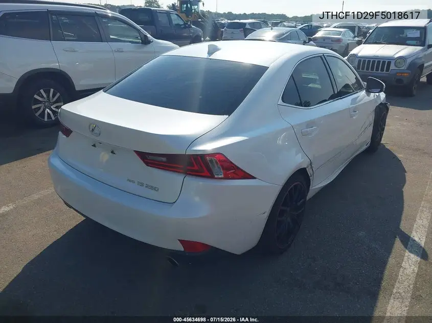 2015 Lexus Is 250 VIN: JTHCF1D29F5018617 Lot: 45634698