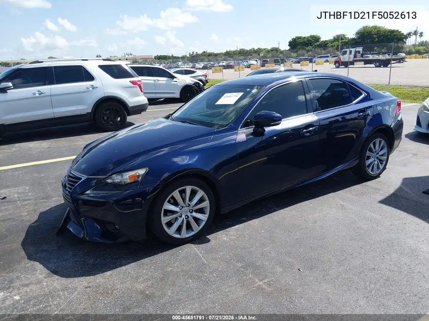 2015 Lexus Is 250 VIN: JTHBF1D21F5052613 Lot: 45681791