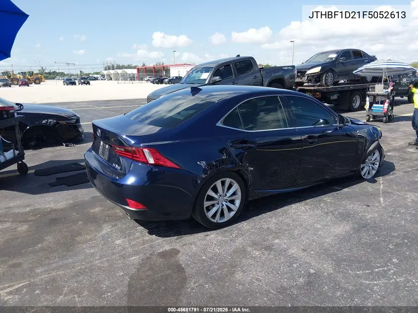 2015 Lexus Is 250 VIN: JTHBF1D21F5052613 Lot: 45681791