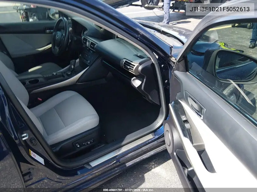 2015 Lexus Is 250 VIN: JTHBF1D21F5052613 Lot: 45681791