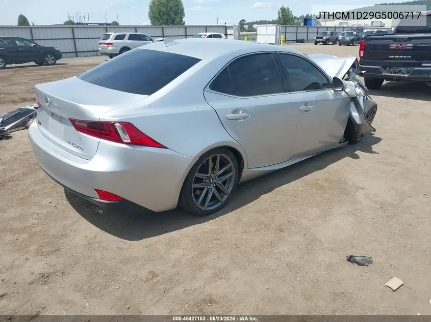 2016 Lexus Is 300 VIN: JTHCM1D29G5006717 Lot: 45427153