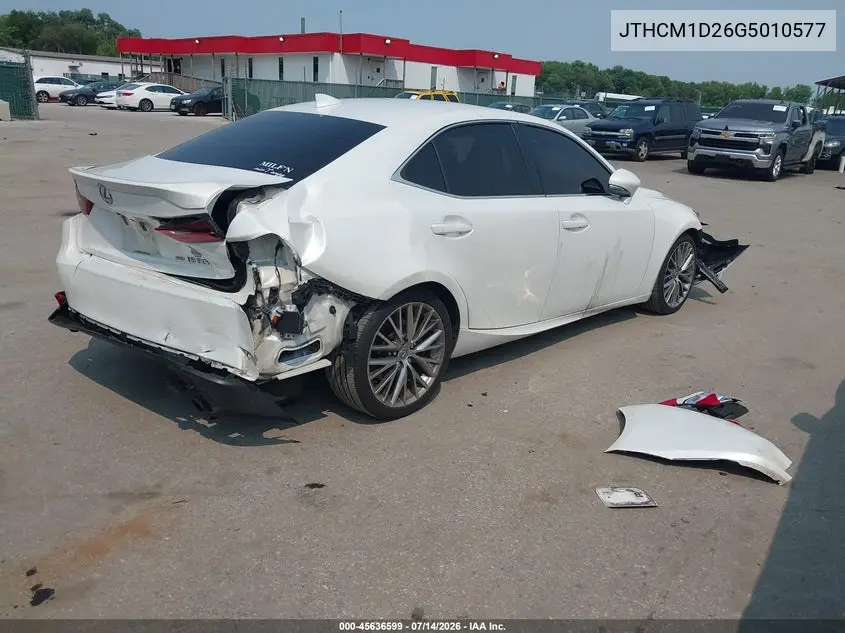 2016 Lexus Is 300 VIN: JTHCM1D26G5010577 Lot: 45636599