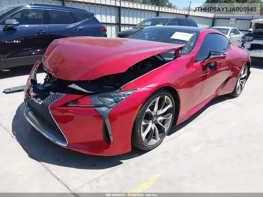 2018 Lexus Lc 500 VIN: JTHHP5AY1JA005945 Lot: 45586237