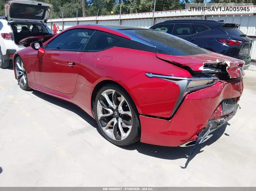 2018 Lexus Lc 500 VIN: JTHHP5AY1JA005945 Lot: 45586237