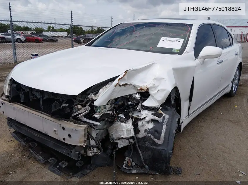 2007 Lexus Ls 460 L VIN: JTHGL46F775018824 Lot: 45388279