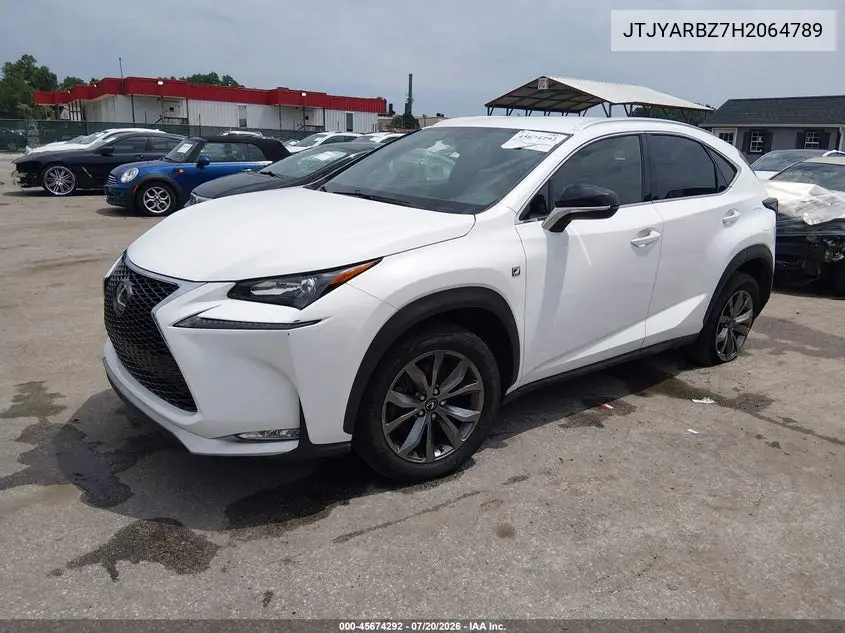2017 Lexus Nx 200T F Sport VIN: JTJYARBZ7H2064789 Lot: 45674292