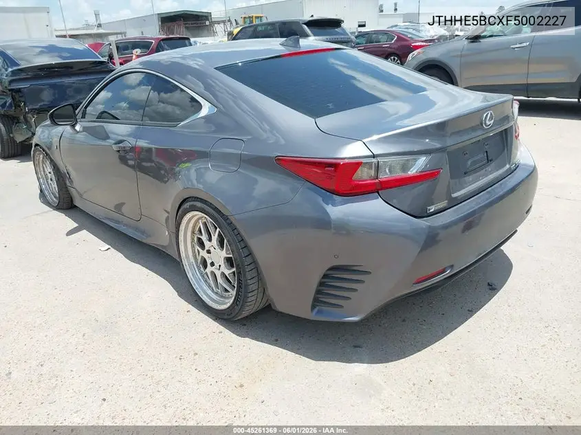 2015 Lexus Rc 350 VIN: JTHHE5BCXF5002227 Lot: 45261369