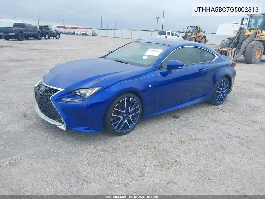 2016 Lexus Rc 200T VIN: JTHHA5BC7G5002313 Lot: 44583208