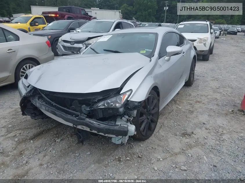 2016 Lexus Rc 200T VIN: JTHHA5BC9G5001423 Lot: 45387706