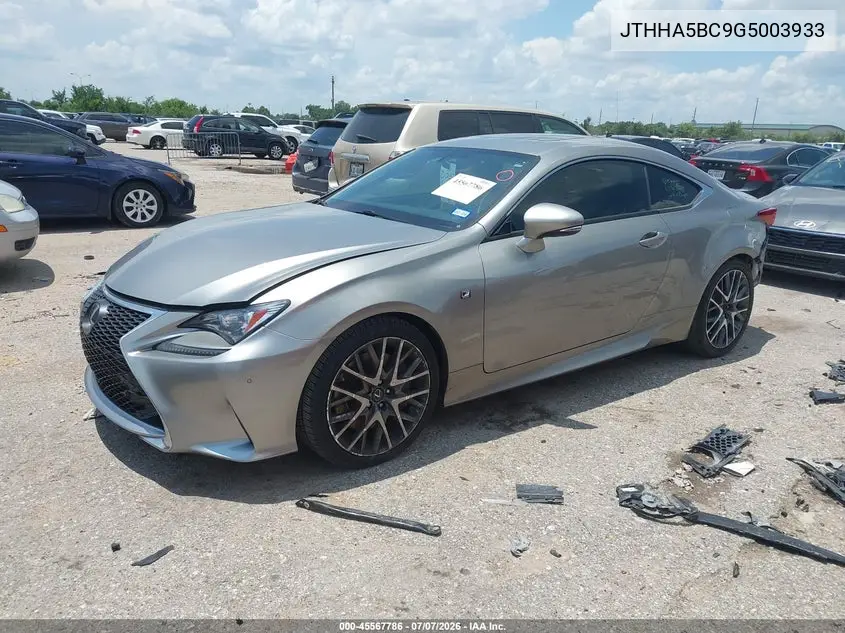 2016 Lexus Rc 200T VIN: JTHHA5BC9G5003933 Lot: 45567786