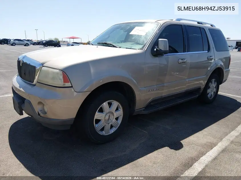 2004 Lincoln Aviator VIN: 5LMEU68H94ZJ53915 Lot: 45122184