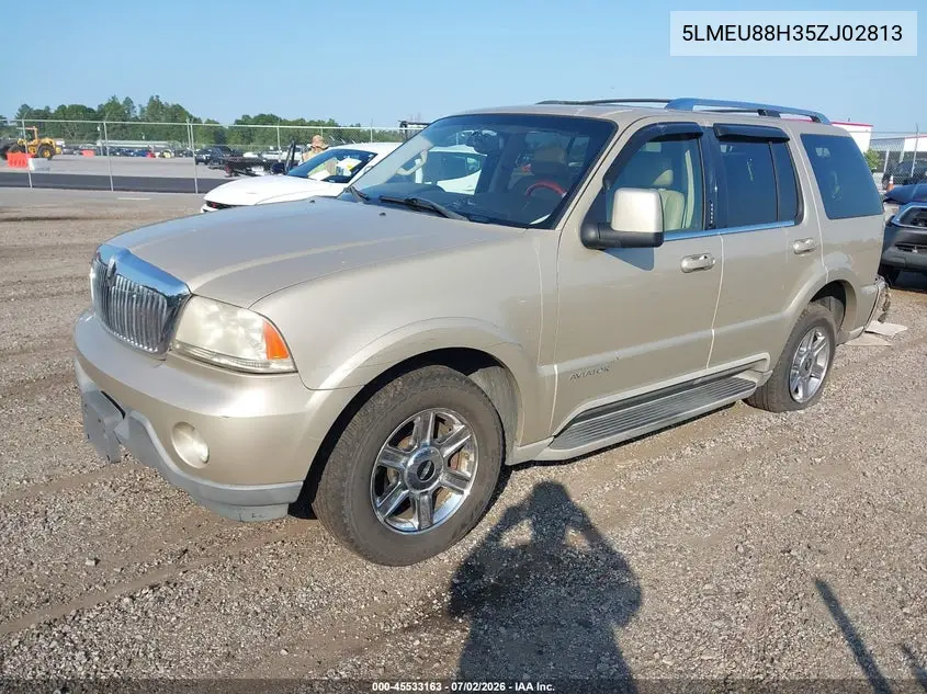 2005 Lincoln Aviator VIN: 5LMEU88H35ZJ02813 Lot: 45533163