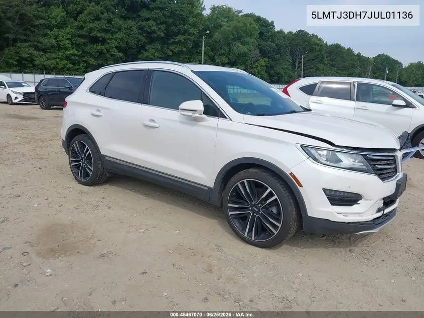 2018 Lincoln Mkc Reserve VIN: 5LMTJ3DH7JUL01136 Lot: 45467070